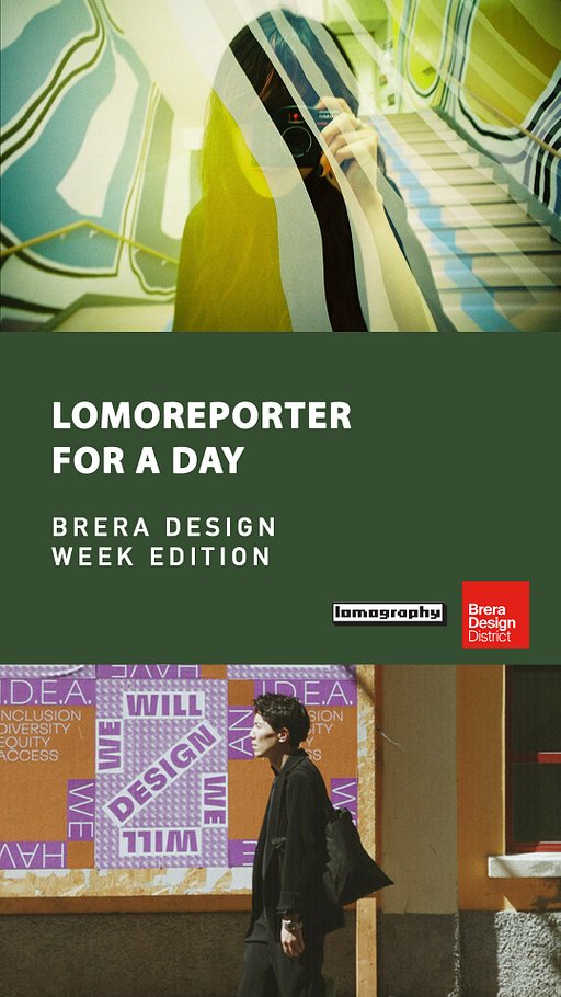 LomoReporter for a Day – Brera Design Week Edition