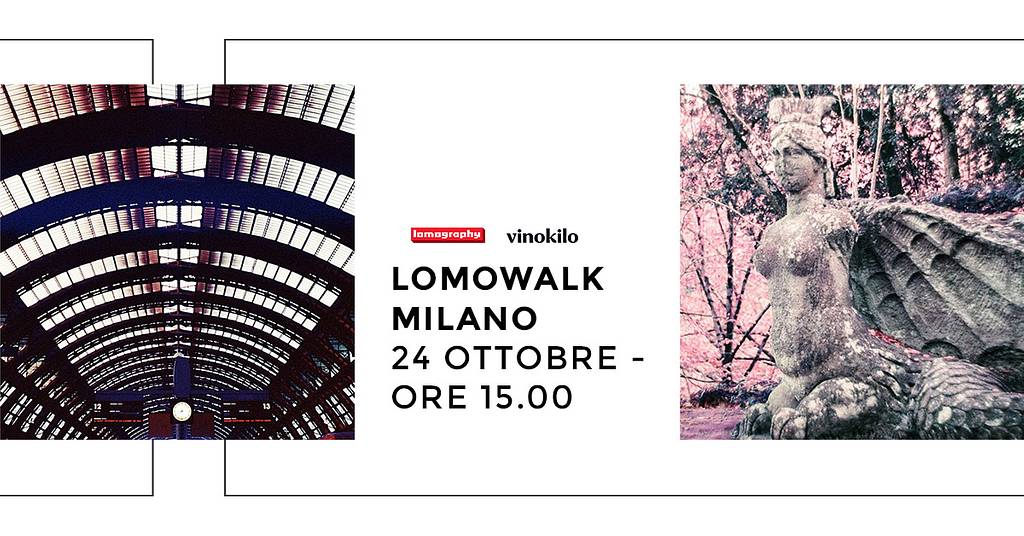 Lomography x Vinokilo – LomoWalk Milano